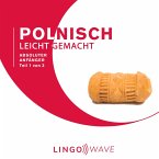 Polnisch Leicht Gemacht - Absoluter Anfänger - Teil 1 von 3 (MP3-Download)