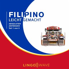 Filipino Leicht Gemacht - Absoluter Anfänger - Teil 1 von 3 (MP3-Download)