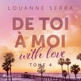 De toi à moi (with love) - Tome 4 (MP3-Download)