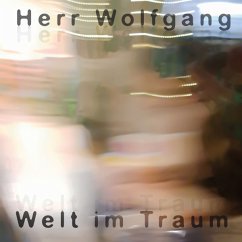 Welt Im Traum - Herr Wolfgang