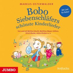 Bobo Siebenschläfer schönste Kinderlieder - Osterwalder, Markus;Göschl, Bettina