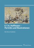 E.T.A. Hoffmann - Porträts und Illustrationen