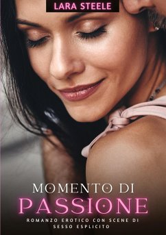 Momento di Passione - Steele, Lara