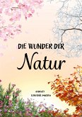 Die Wunder der Natur