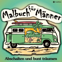 Cover Malbuch für Männer - Für mehr Entspannung und gechillte Kreativität