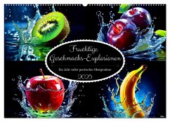 Fruchtige Geschmacks-Explosionen (Wandkalender 2025 DIN A2 quer), CALVENDO Monatskalender