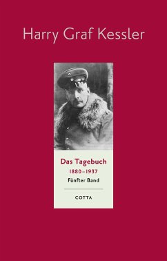 Das Tagebuch (1880-1937), Band 5 (Das Tagebuch 1880-1937, Bd. 5) - Kessler, Harry Graf