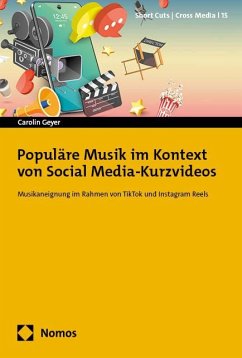 Populäre Musik im Kontext von Social Media-Kurzvideos - Geyer, Carolin