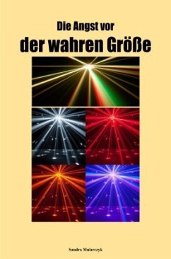 Die Angst vor der wahren Größe