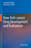 New Anti-cancer Drug Development and Evaluation New Anti-cancer Drug Development and Evaluation