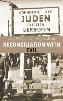 Reconciliation with Evil - Weintraub, Leon; Jaros, Magda