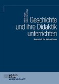 Geschichte und ihre Didaktik unterrichten