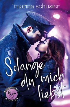 Cover Solange du mich liebst (Elkpoint Stories)