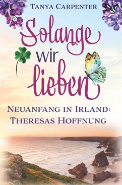 Solange wir lieben - Carpenter, Tanya