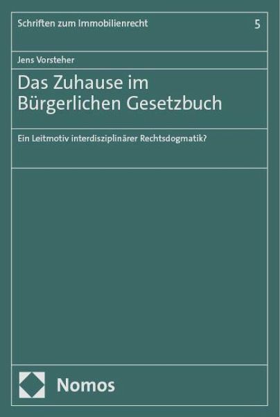 Das Zuhause im Bürgerlichen Gesetzbuch Das Zuhause im Bürgerlichen Gesetzbuch