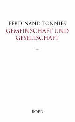 Gemeinschaft und Gesellschaft - Tönnies, Ferdinand