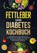 Fettleber und Diabetes Kochbuch - Bild 1