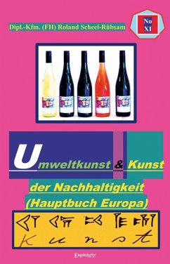 Umweltkunst und Kunst der Nachhaltigkeit (Hauptbuch Europa) - Scheel-Rübsam, Roland