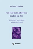 Von Jakob am Jabbok zu Saul in En-Dor