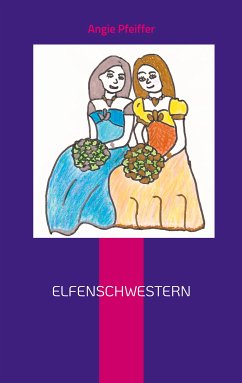 Elfenschwestern (eBook, ePUB) - Pfeiffer, Angie