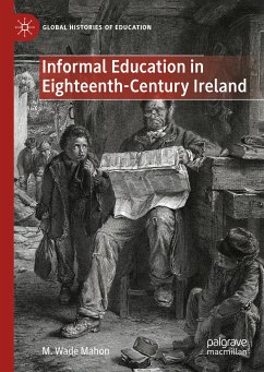 Informal Education in Eighteenth-Century Ireland (eBook, PDF) - Mahon, M. Wade