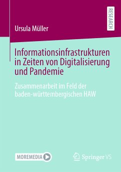 Informationsinfrastrukturen in Zeiten von Digitalisierung und Pandemie (eBook, PDF) - Müller, Ursula