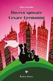 Dovevo sposare Cesare Cremonini (eBook, ePUB)