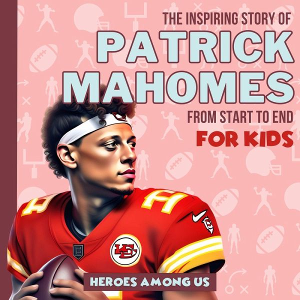 Patrick Mahomes (eBook, ePUB) Patrick Mahomes (eBook, ePUB)