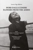 FIORI DALLA CENERE / FLOWERS FROM THE ASHES (eBook, ePUB)