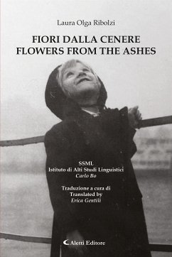 FIORI DALLA CENERE / FLOWERS FROM THE ASHES (eBook, ePUB) - Olga Ribolzi, Laura