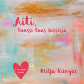 Äiti, tanssi taas hississä (eBook, ePUB)