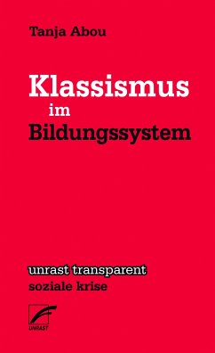Klassismus im Bildungsystem (eBook, ePUB) - Abou, Tanja