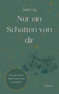 Nur ein Schatten von dir (eBook, ePUB) - Loy, Janne