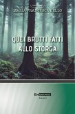 QUEI BRUTTI FATTI ALLO STORGA (fixed-layout eBook, ePUB)