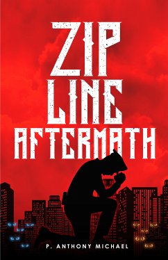 Zipline (eBook, ePUB) - Michael, P. Anthony