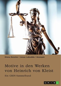 Motive in den Werken von Heinrich von Kleist. Der Sündenfall, Gewalt und Schuld (eBook, ePUB) - Denzler, Elena; Labudda, Jonas