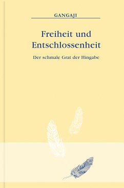 Freiheit und Entschlossenheit (eBook, ePUB) - Gangaji