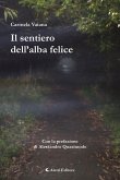 Il sentiero dell&quote;alba felice (eBook, ePUB)