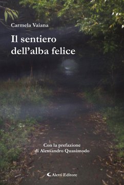 Il sentiero dell’alba felice (eBook, ePUB) - Vaiana, Carmela