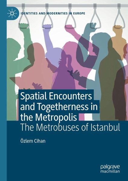 Spatial Encounters and Togetherness in the Metropolis (eBook, PDF)