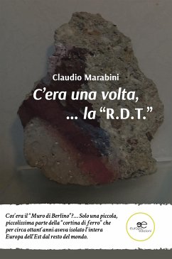 C’era una volta la “R.D.T.” (eBook, ePUB) - Marabini, Claudio