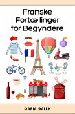 Franske Fortællinger for Begyndere (eBook, ePUB)