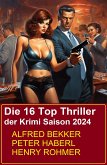 Die 16 Top Thriller der Krimi Saison 2024 (eBook, ePUB)