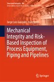 Mechanical Integrity and Risk-Based Inspection of Process Equipment, Piping and Pipelines (eBook, PDF)