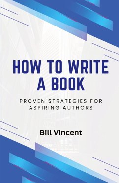 How to Write a Book - Vincent, Bill