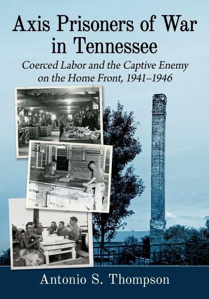 Axis Prisoners of War in Tennessee Axis Prisoners of War in Tennessee