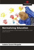 Normalizing Education