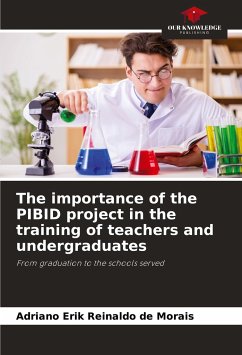 The importance of the PIBID project in the training of teachers and undergraduates - Erik Reinaldo de Morais, Adriano