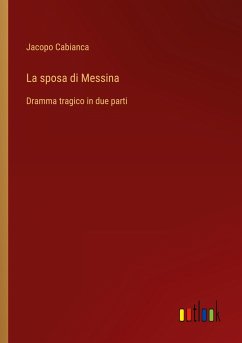 La sposa di Messina - Cabianca, Jacopo