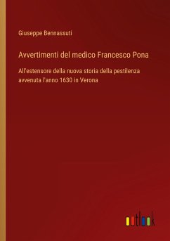 Avvertimenti del medico Francesco Pona - Bennassuti, Giuseppe